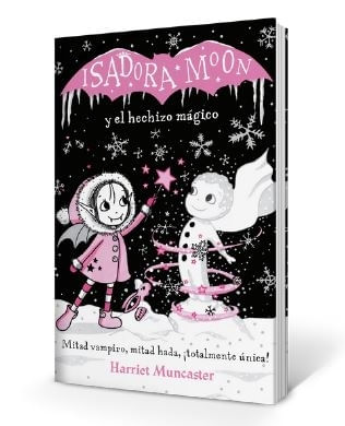 ISADORA MOON Y EL HECHIZO MAGICO