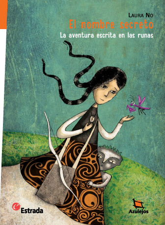 EL NOMBRE SECRETO - LA AVENTURA ESCRITA EN RUNAS