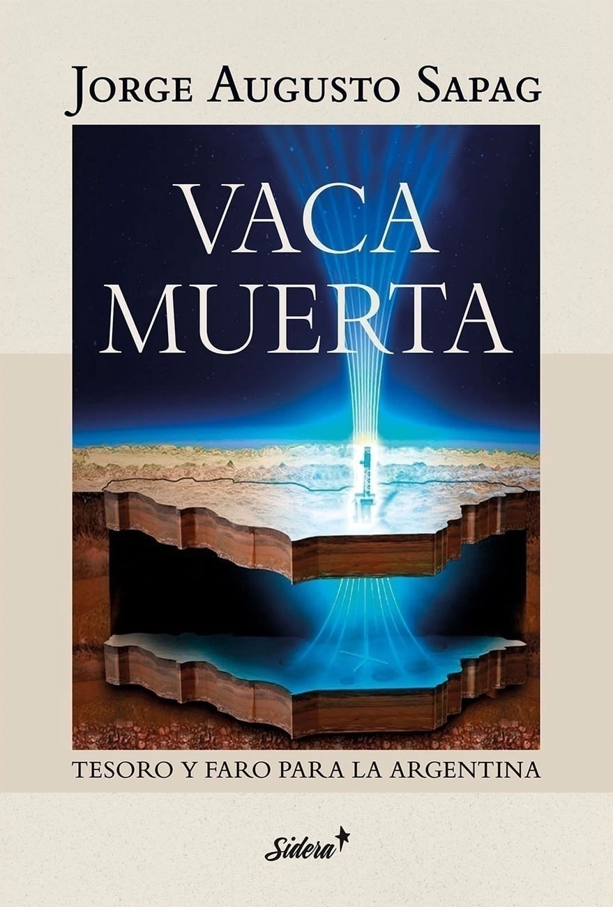 VACA MUERTA - TESORO Y FARO PARA LA ARGENTINA