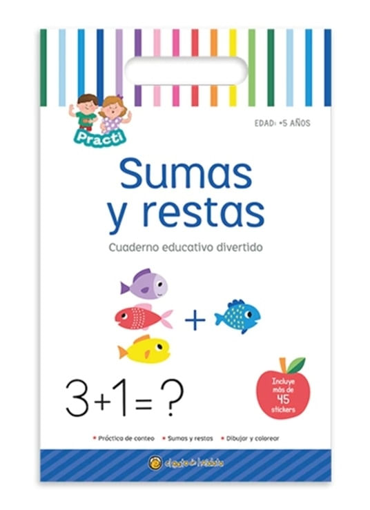 SUMAS Y RESTAS - PRACTI CUADERNO EDUCATIVO DIVERTI