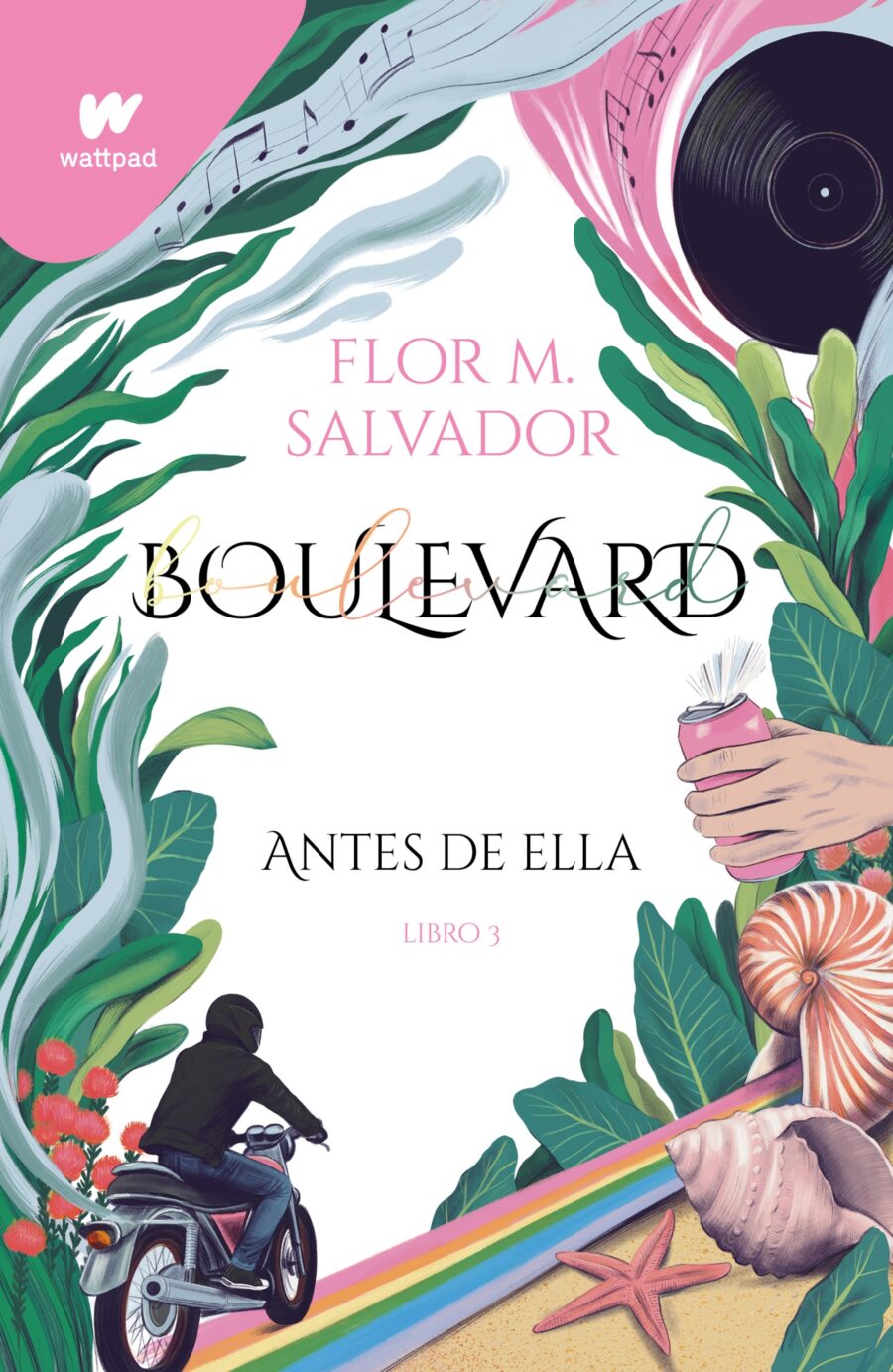 BOULEVARD LIBRO 3 - ANTES DE ELLA (WATTPAD)