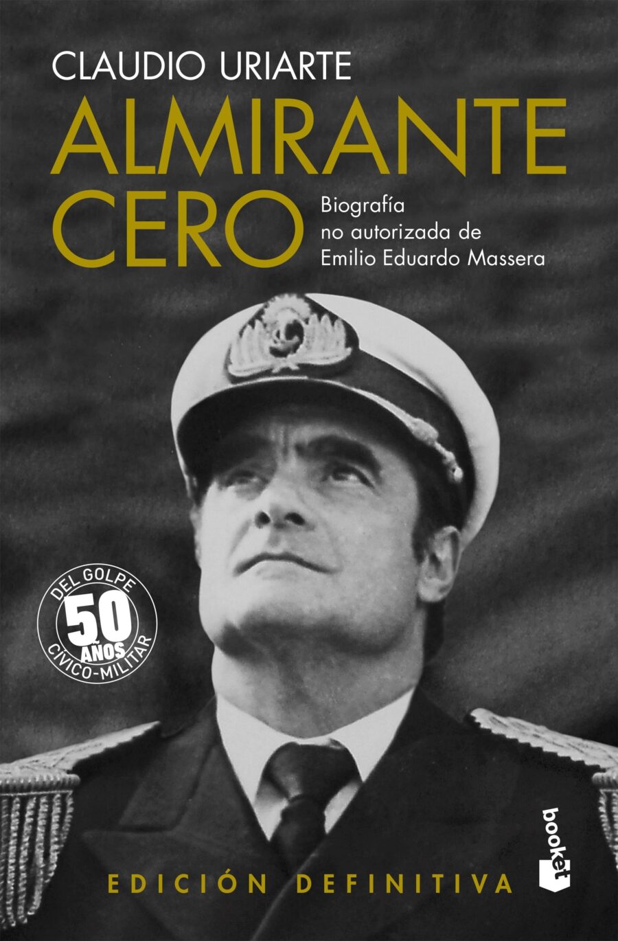 ALMIRANTE CERO - BIOGRAFIA NO AUTORIZADA DE EMILIO