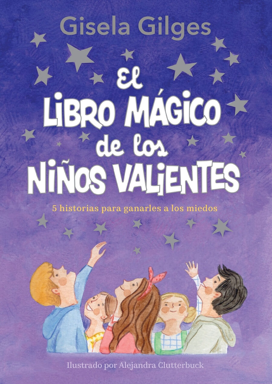 LIBRO MAGICO DE LOS NIÑOS VALIENTES, EL