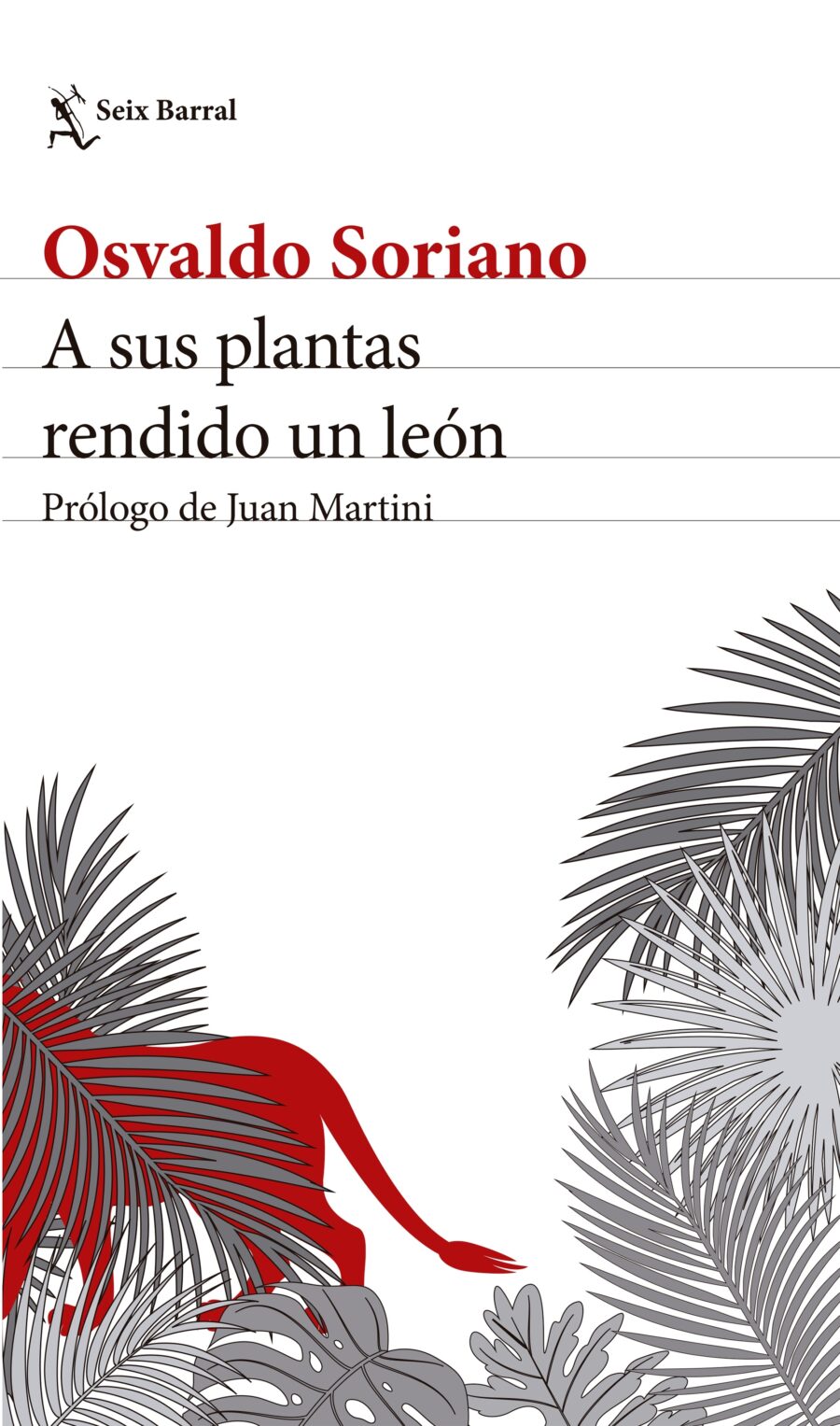 A SUS PLANTAS RENDIDO UN LEON - N/ED.