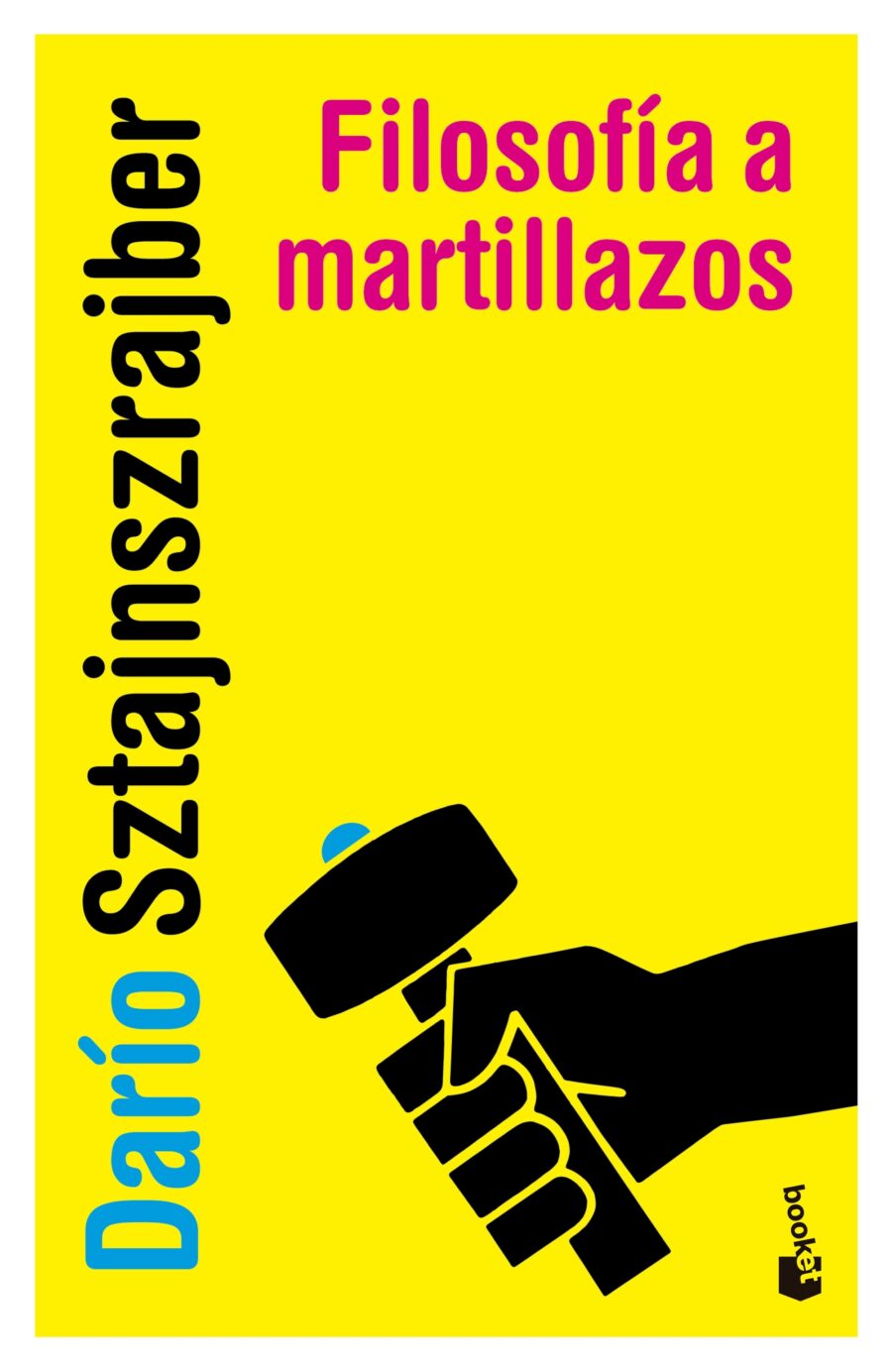 FILOSOFIA A MARTILLAZOS. TOMO 1