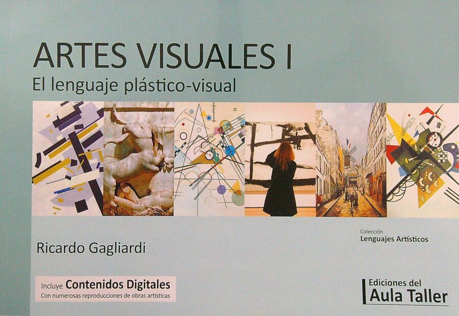 ARTES VISUALES I - EL LENGUAJE PLASTICO-VISUAL