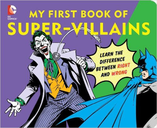 MY FIRST BOOK OF SUPER-VILLAINS