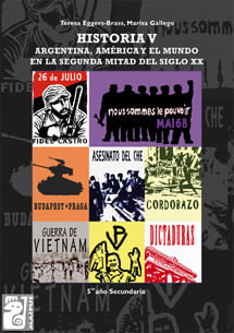 HISTORIA V - ARGENTINA, AMERICA Y EL MUNDO EN LA S