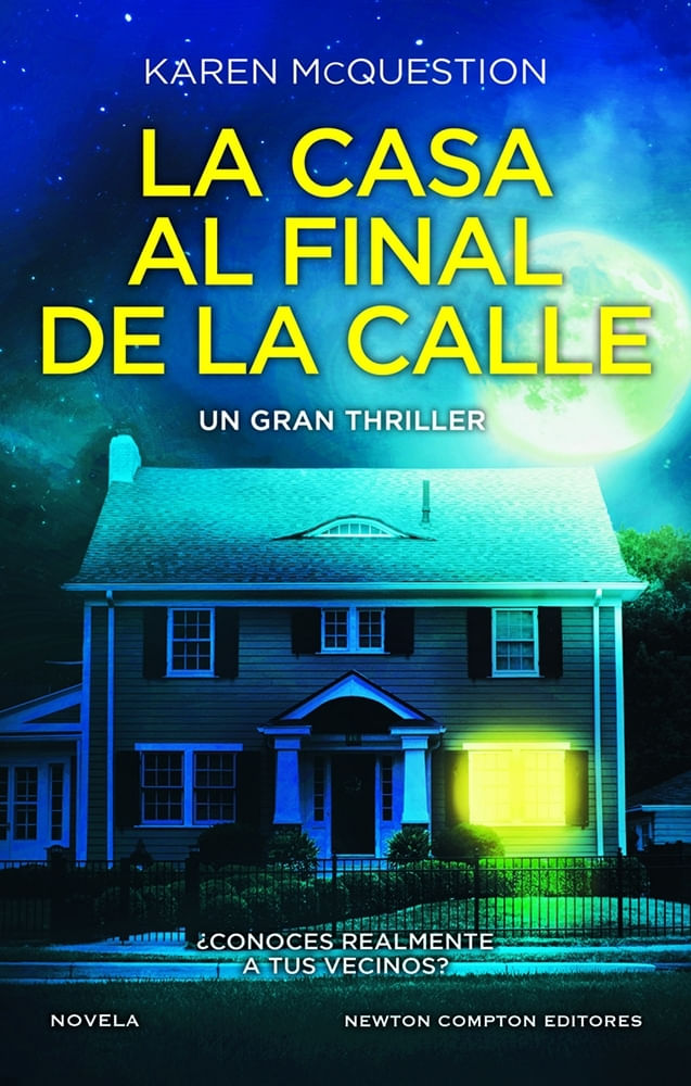 CASA AL FINAL DE LA CALLE, LA - UN GRAN THRILLER -