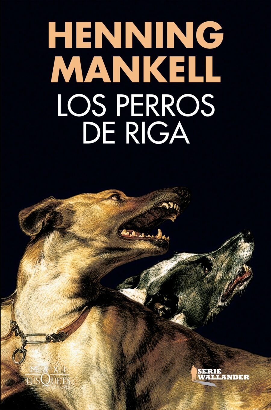 PERROS DE RIGA, LOS  - MAXITUSQUETS