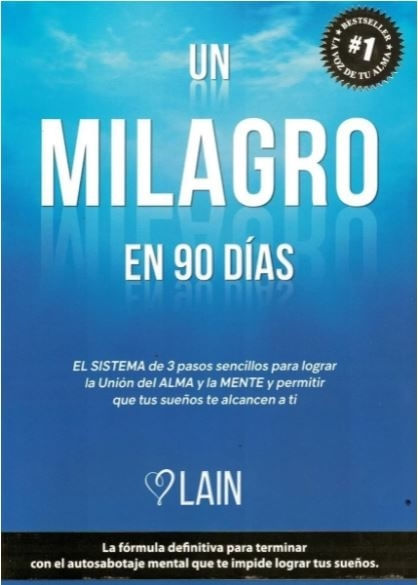 MILAGRO EN 90 DIAS, UN