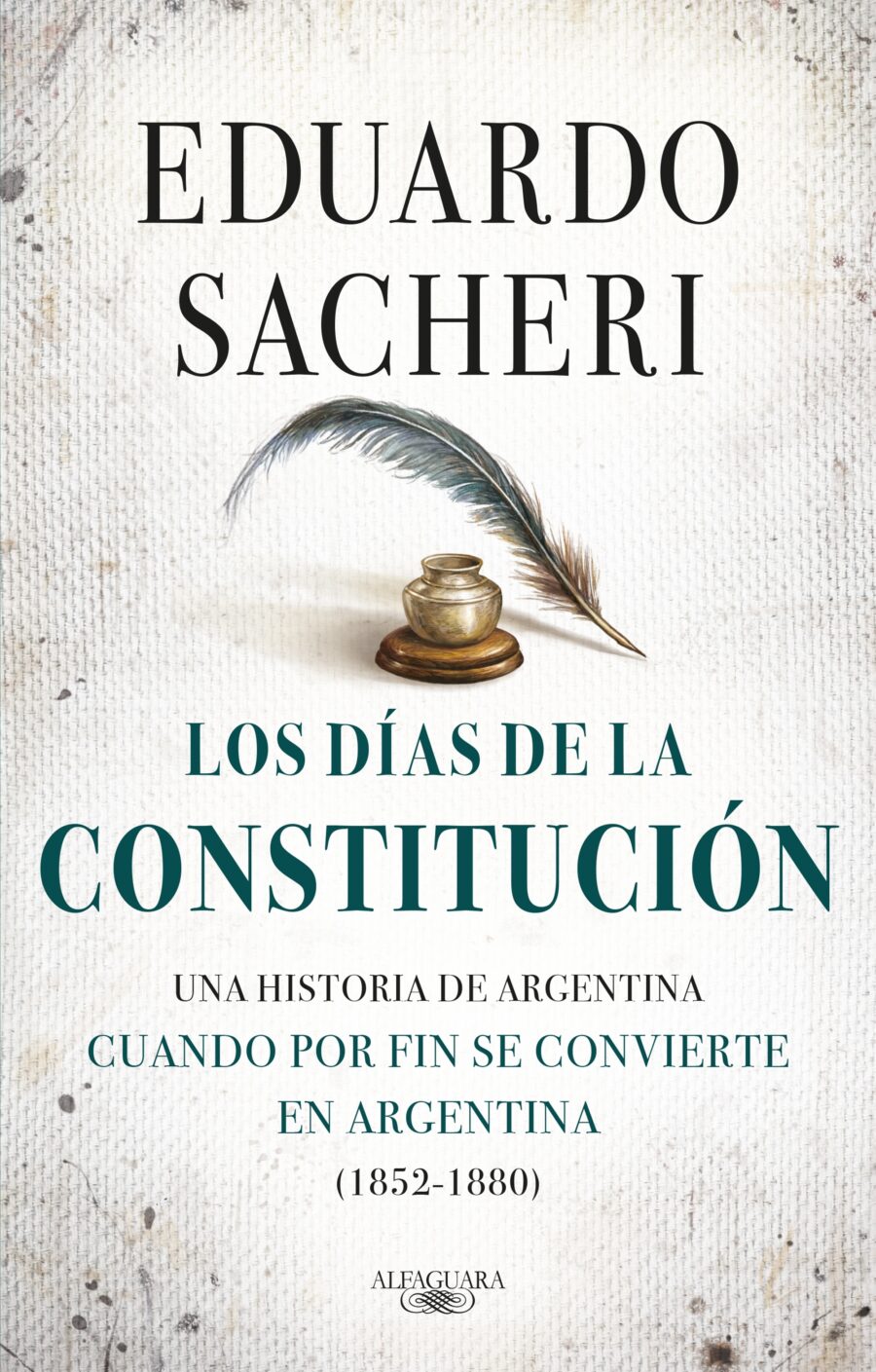 DIAS DE LA CONSTITUCION, LOS - UNA HISTORIA DE ARG