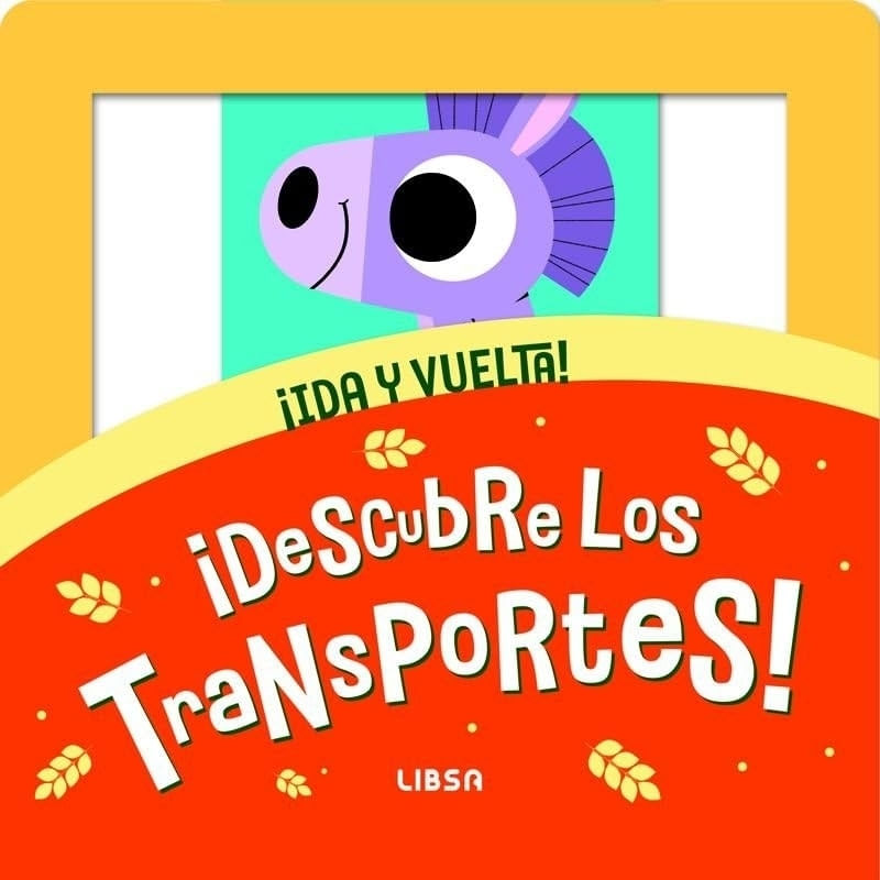 DESCUBRE LOS TRANSPORTES ! - IDA Y VUELTA! - LIBRO