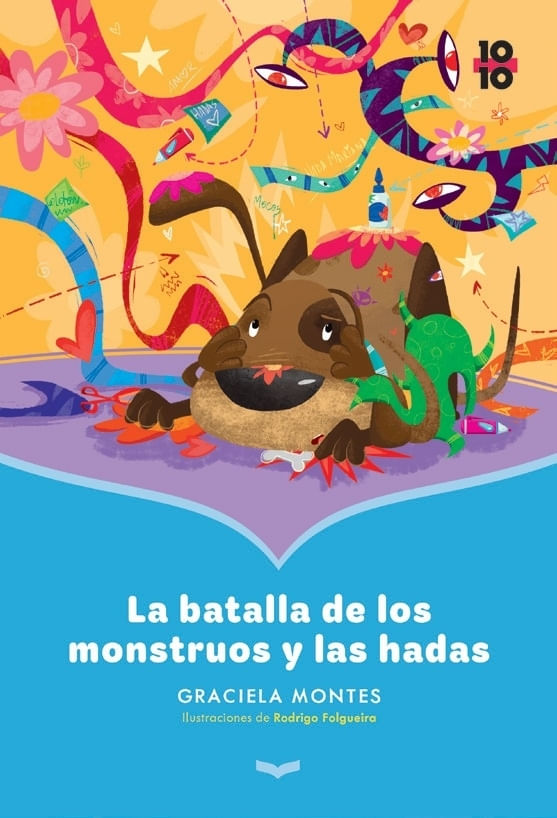 BATALLA DE LOS MONSTRUOS Y LAS HADAS, LA - 10/10 -