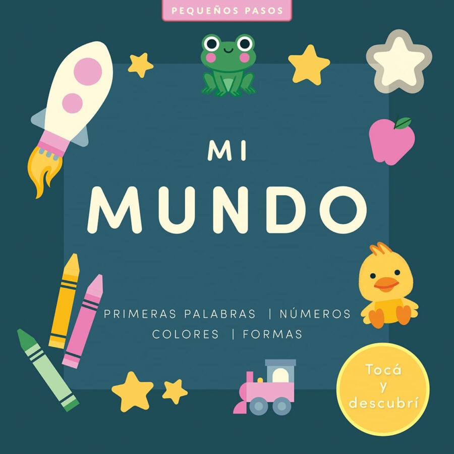 MI MUNDO - PEQUEÑOS PASOS - CARTONE - IMPRENTA MAY