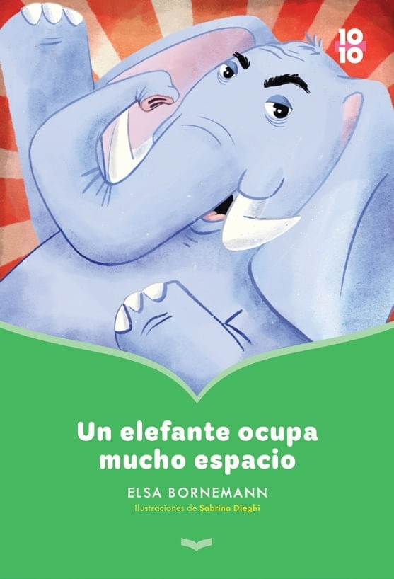 UN ELEFANTE OCUPA MUCHO ESPACIO - 10/10 - LOQUELEO