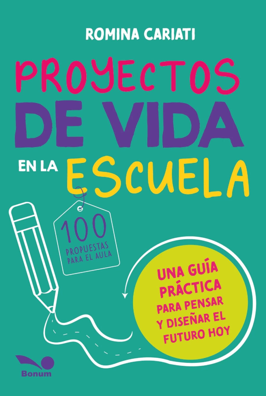 PROYECTOS DE VIDA EN LA ESCUELA - ROMINA CARIATI