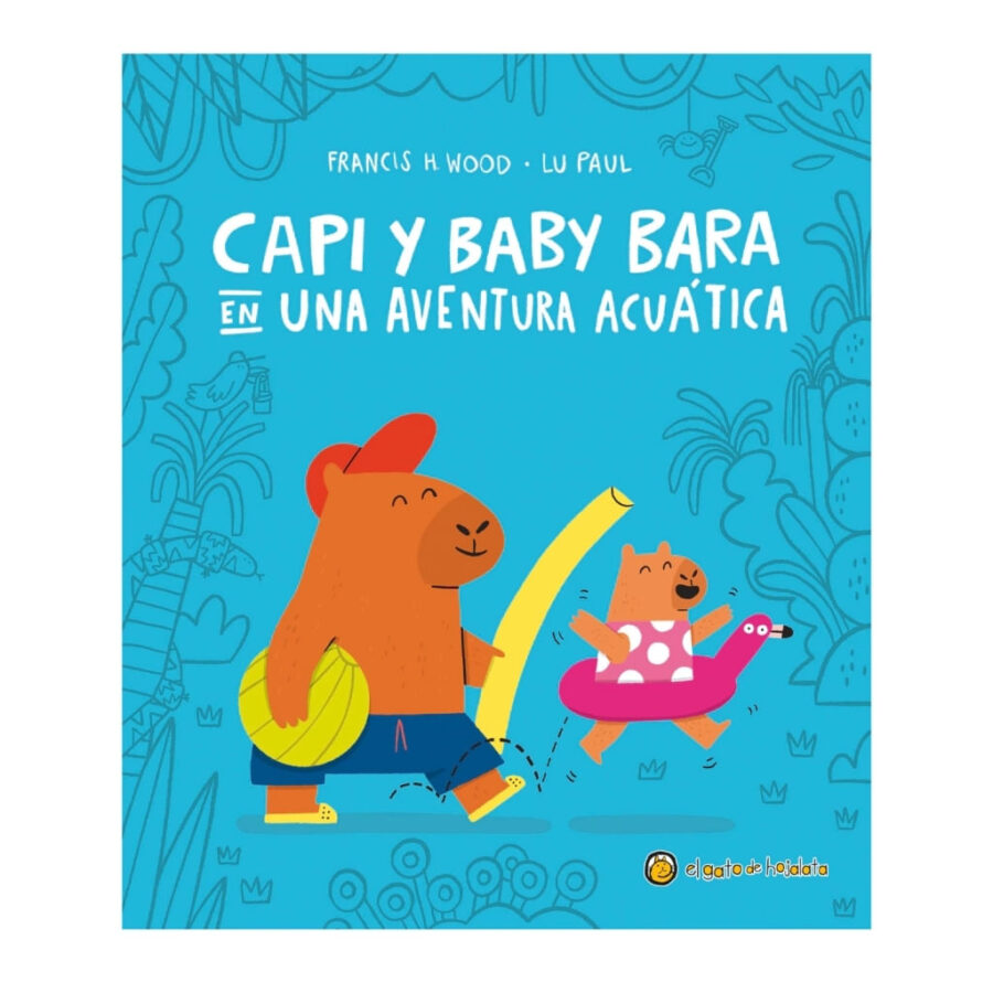 CAPY Y BABY BARA EN UNA AVENTURA ACUATICA - TD