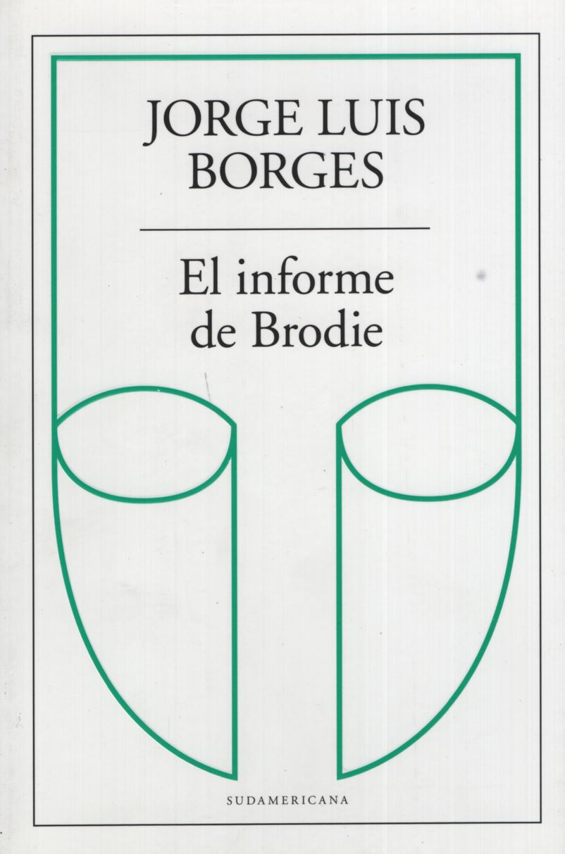 INFORME DE BRODIE, EL -SUDAMERICANA-
