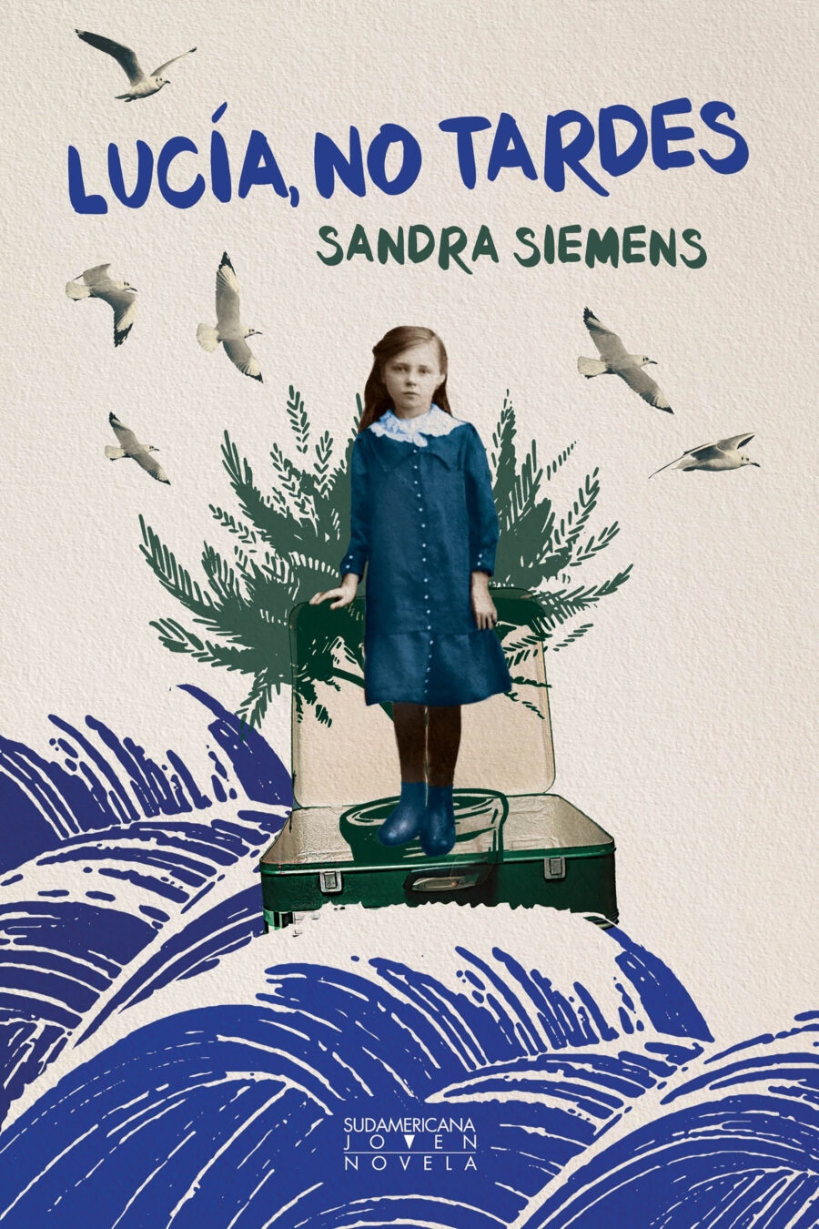 LUCIA NO TARDES - SUDAMERICANA JOVEN