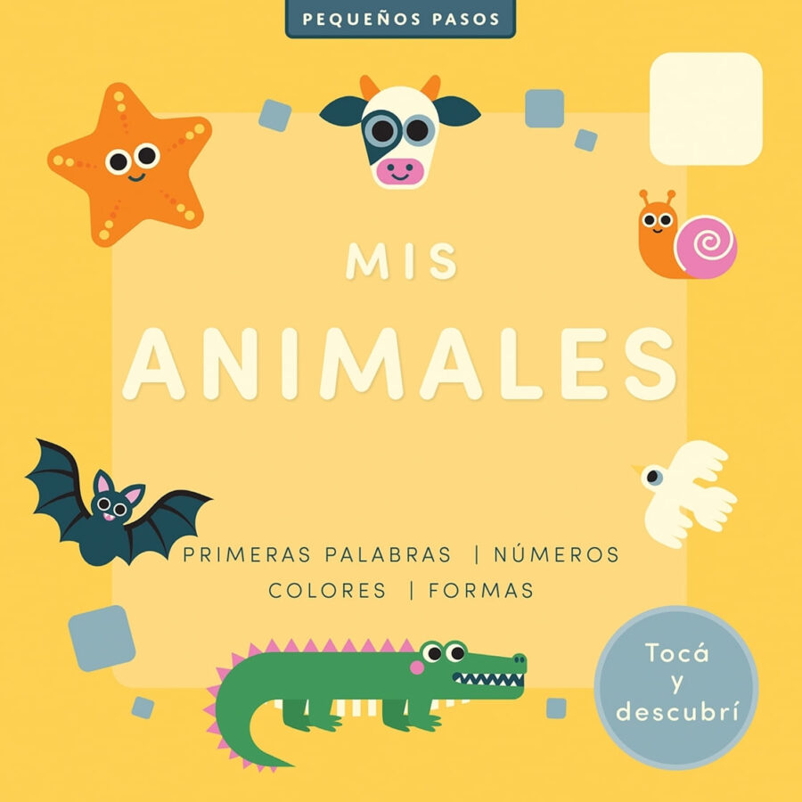 MIS ANIMALES - PEQUEÑOS PASOS - CARTONE - MAYUSCUL