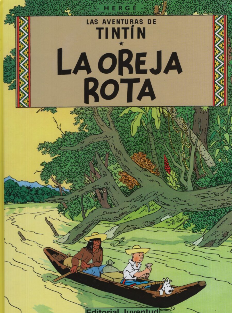 OREJA ROTA, LA - LAS AVENTURAS DE TINTIN - TD