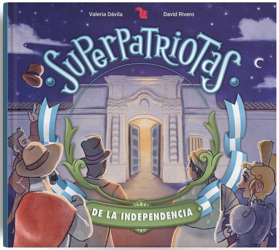 SUPERPATRIOTAS DE LA INDEPENDENCIA