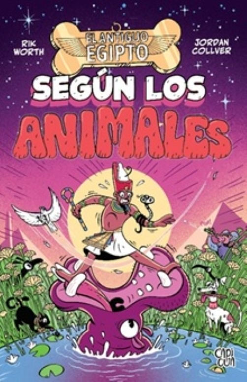 ANTIGUO EGIPTO SEGUN LOS ANIMALES, EL