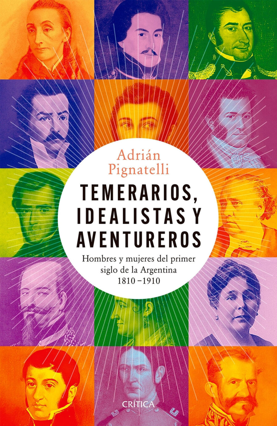 TEMERARIOS, IDEALISTAS Y AVENTUREROS