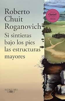 SI SINTIERAS BAJO LOS PIES LAS ESTRUCTURAS MAYORES