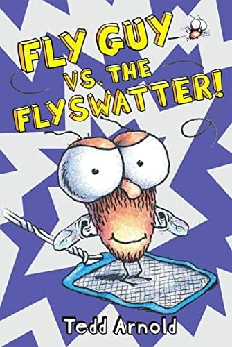 FLY GUY 10: Fly Guy vs. The Flyswatter!