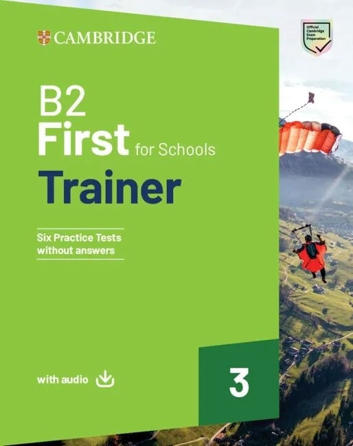 B2 FIRST FOR SCHOOLS TRAINER 3 with Digital Pack