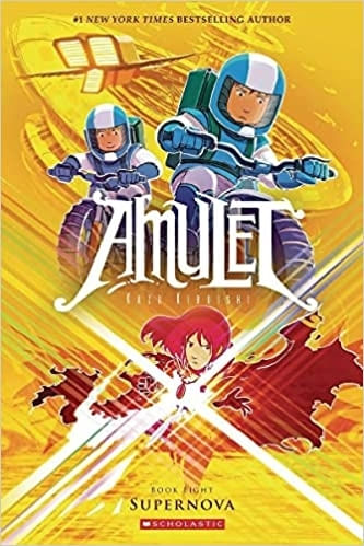 AMULET 8: SUPERNOVA - Scholastic