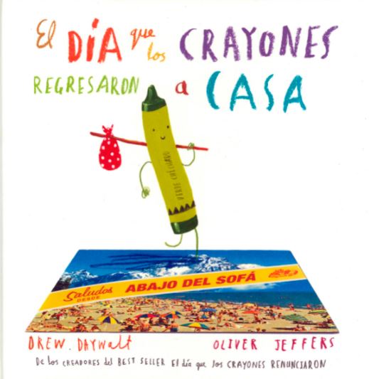 DIA QUE LOS CRAYONES REGRESARON A CASA, EL