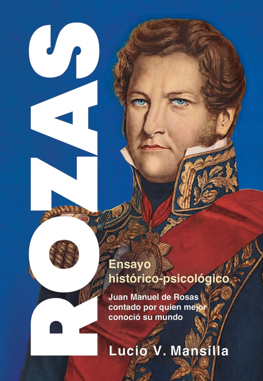 ROZAS - JUAN MANUEL DE ROSAS